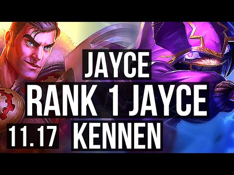 JAYCE vs KENNEN (TOP) | Rank 2, Rank 1 Jayce, Dominating | BR Challenger | v11.17