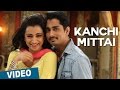 Kanchi Mittai Video Song Kalavathi Siddharth Trisha Hansika Motwani Hiphop Tamizha