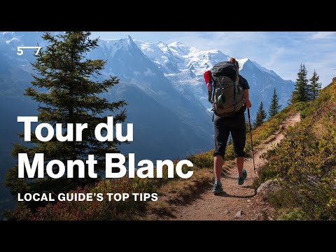 Tour du Mont Blanc - 4 Essential Tips From an Expert Guide