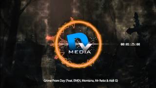 DYMedia | Grime From Day (Feat. EMDI, Montana, Mr Rebz & Aidi G) [Audio]