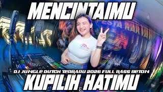 Download lagu DJ MENCINTAIMU X KUPILIH HATIMU DJ JUNGLE DUTCH TERBARU 2026 FULL BASS BETON  mp3