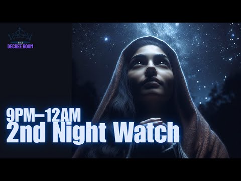 The 2nd Night Watch Prayer | 9PM–12AM | Warfare Prayer Against Night Attacks.