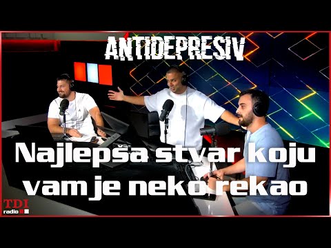Antidepresiv 24.09.2025 - Najlepša stvar koju vam je neko rekao