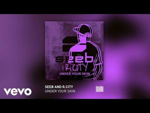 Seeb, R. City - Under Your Skin