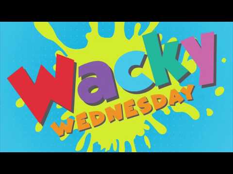 Wacky Wednesday