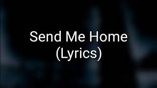ASKING ALEXANDRIA - Send Me Home (Lyrics)