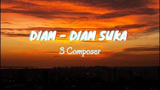Download lagu Diam - Diam Suka - 3 Composer (Lyrics & Translated) mp3