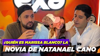 Who is Marissa Blanco Natanael Cano's GIRLFRIEND