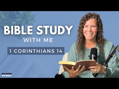 1 Corinthians 14 | What Is The Gift Of Prophecy? [Bible Study WITH ME]