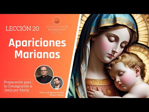 Lesson 20: Marian Apparitions | Consecration to Jesus through Mary in 33 days.