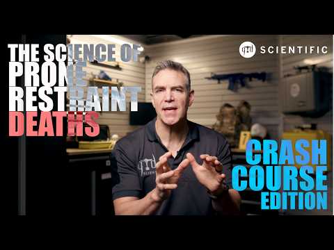The Science of Prone Restraint Deaths: A Crash Course