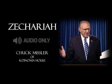 ZECHARIAH - Chuck Missler (1 of 14)