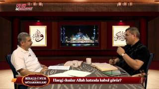 Risale-i Nur Müzakereleri - Hangi dualar Allah katında kabul görür?