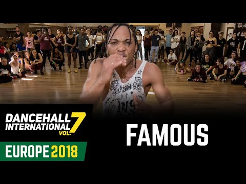DANCEHALL INTERNATIONAL EUROPE 2018 | DANCEHALL WORKSHOP -  FAMOUS