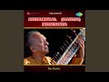 Raga :Raga Parameshwari in Vilambit Jod Alap Raga Parameshwari Ravi Shankar