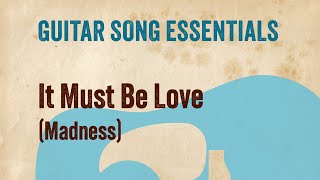 It Must Be Love (Madness)-Complete Guitar Lesson