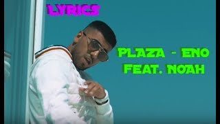 Lyrics zu "PLAZA - ENO feat. NOAH"