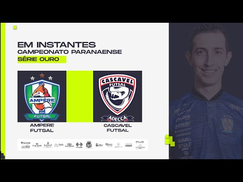 Futsal Série Ouro 2022 - Quartas de Final - AMPÉRE FUTSAL X CASCAVEL FUTSAL