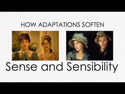 Sense and Sensibility: How It Is Softened in Adaptations