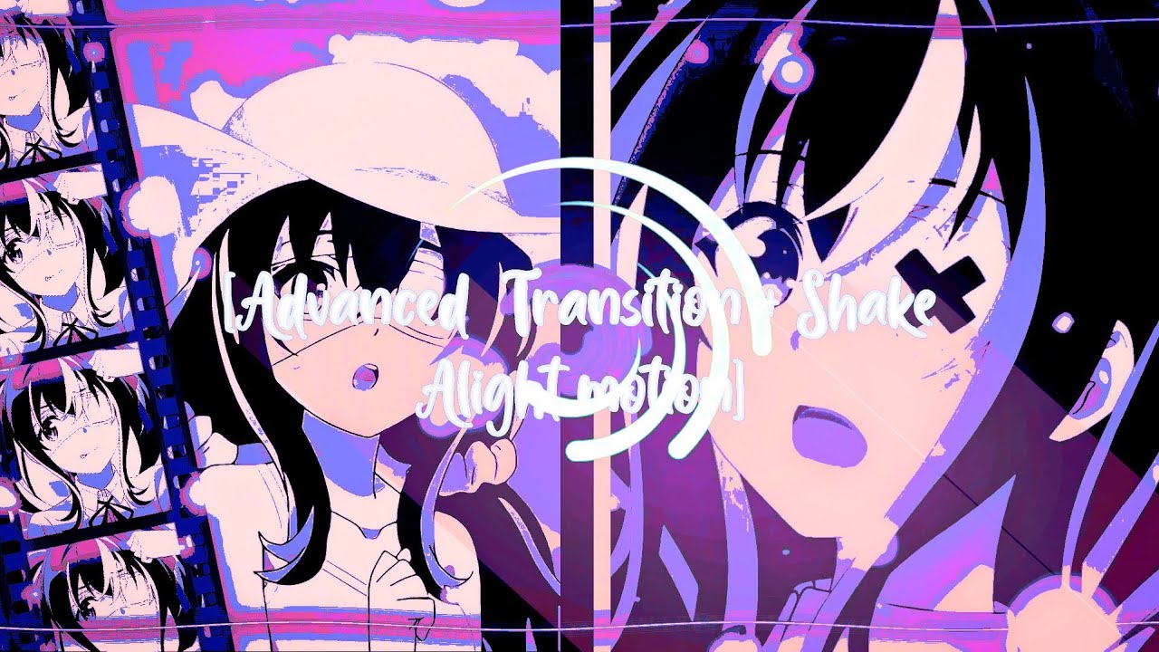 Transiciones en alight motion TUTORIAL advanced transition + Shake