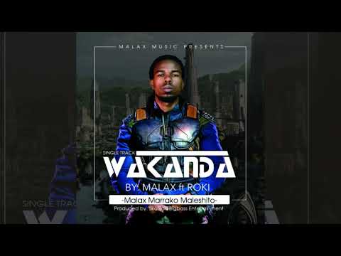 Malax ft Roki - Wakanda