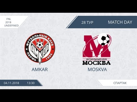 AFL18. Russia. FNL. Day 28. Amkar - Moskva.