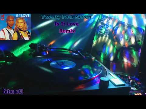 Twenty Four Seven   Is It Love   Remix