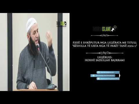 Nëse nuk je vetëdisu meriton . - Hoxhë Sadullah Bajrami