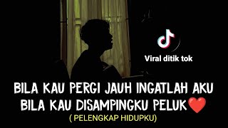Download lagu LIRIK LAGU || bila kau pergi jauh ingatlah aku (PELENGKAP HIDUPKU - EREN FT ROMI) cover agusriansyah mp3 Download lagu LIRIK LAGU || bila kau pergi jauh ingatlah aku (PELENGKAP HIDUPKU - EREN FT ROMI) cover agusriansyah mp3