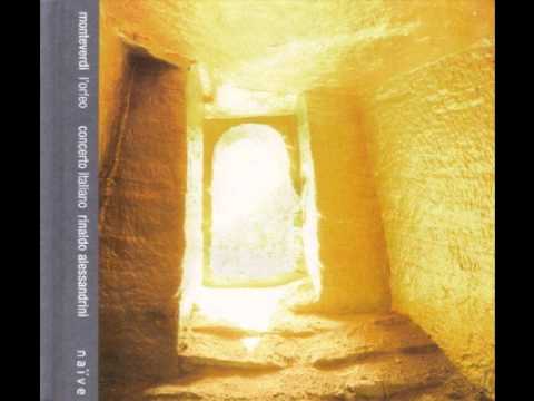 Monteverdi Orfeo Atto primo Concerto Italiano Rinaldo Alessandrini