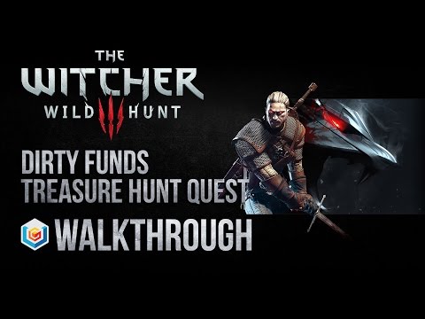 The Witcher 3 Wild Hunt Walkthrough Dirty Funds Treasure Hunt Quest Guide Gameplay/Let's Play