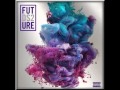Future - Thought it was a Drought
