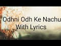 Odhni Odh Ke Nachu Full Song With Lyrics