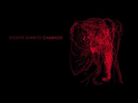 Vicente Barreto - Cambaco - Full Album