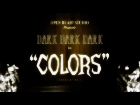 Dark Dark Dark - Colors (Tom Inhaler Remix)