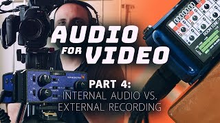 04 How to Record Audio to Your Camera or an Audio Recorder | Audio for Video, Part 4