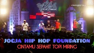 Download lagu Jogja Hip Hop Foundation live Synchronize Fest Jakarta - Cintamu Sepahit Topi Miring mp3