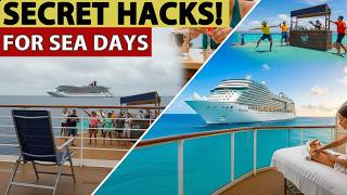 Secret Cruise Sea Day Hacks: Turn Boring Days Into the BEST!