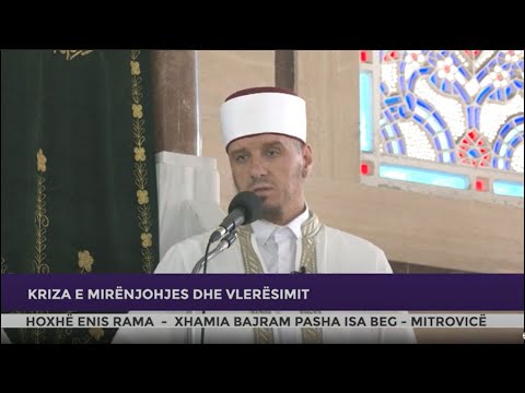 HUTBE | Kriza e mirënjohjes dhe vlerësimit - Enis Rama