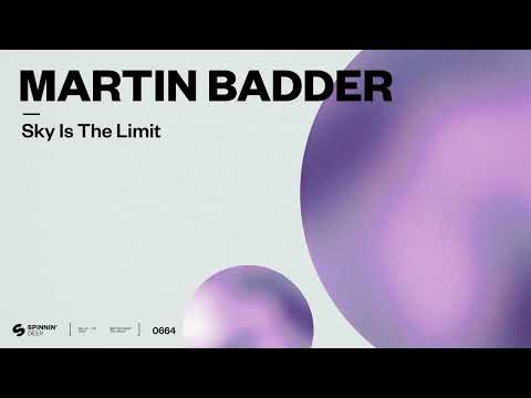 Martin Badder - Sky Is The Limit (Official Audio)