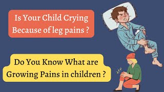 Growing Pains in Children | Leg Pain in Kids: What You Need To Know - Dr Pasunuti Sumanth
