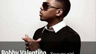 Bobby valentino - Your My Girl