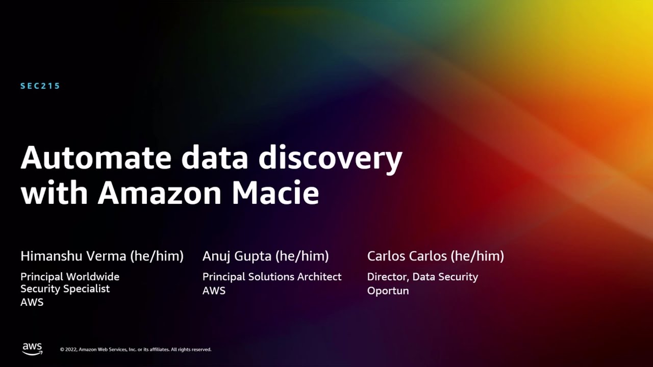 AWS re:Invent 2022 - [NEW LAUNCH!] Automate data discovery with Amazon Macie (SEC215)
