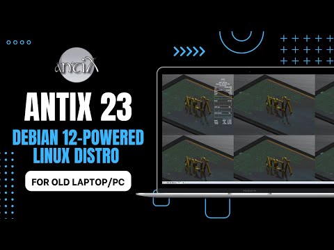 AntiX 23: Debian 12 | Powered Linux Distro for Old Laptop/pc | Lightweight Linux Distro