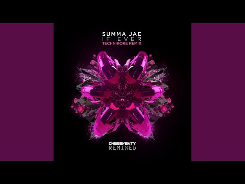If Ever (Technikore Remix)