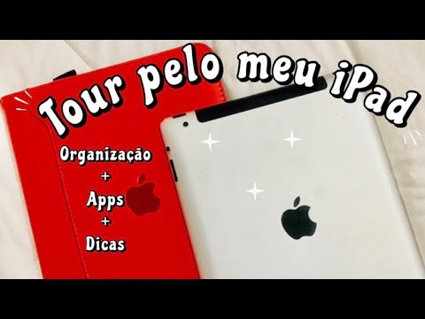 TOUR PELO MEU IPAD | ORGANIZAÇÃO  + APPS + DICAS