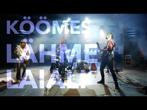 KÖÖMES - Lähme laiali (live@ Paide Muusika- ja Teatrimaja)