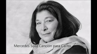 Mercedes Sosa Canción para Carito con letra