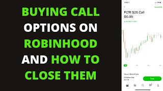 Buying Calls On Robinhood And How To Close Them