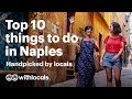 🏖️ The Top 10 things to do in Naples | WHAT to do in Naples & WHERE to go, by the locals 🍕